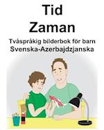 Svenska-Azerbajdzjanska Tid/Zaman Tvåspråkig bilderbok för barn