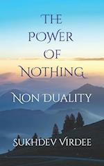 The Power Of Nothing