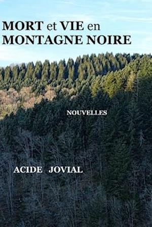 Mort et Vie en Montagne Noire