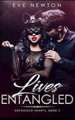 Lives Entangled: Enchained Hearts, Book 2: A Contemporary Reverse Harem 