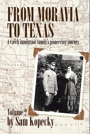 From Moravia to Texas: A Czech Immigrant Family's Pioneering Journey