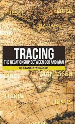 Tracing the Relationship Between God and Man
