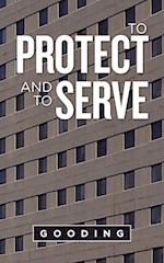 To Protect and to Serve 