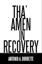 Tha' Amen in Recovery 