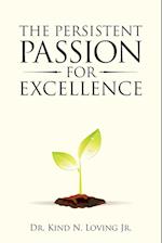 The Persistent Passion for Excellence 