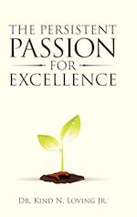 The Persistent Passion for Excellence 