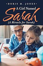 A Girl Named Sarah  (A Miracle for Sarah)