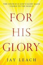 For  His   Glory