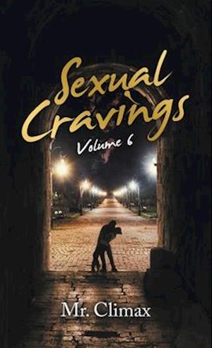 Sexual Cravings: Volume 6