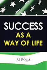 Success as a Way of Life