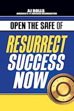 Open the Safe of Resurrect Success Now 