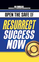 Open the Safe of Resurrect Success Now 