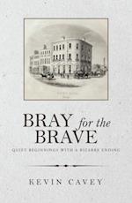 Bray for the Brave