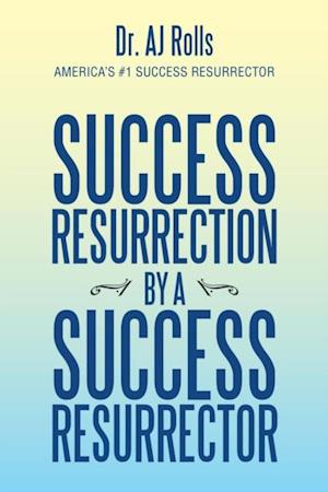 Success Resurrection by a Success Resurrector