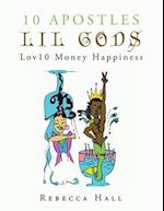 10 Apostles Lil Gods Lov10 Money Happiness 