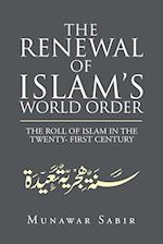 The Renewal of Islam's World Order