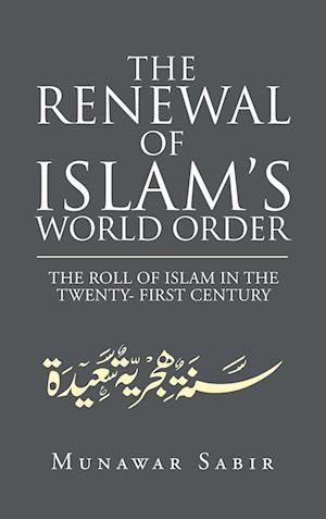 The Renewal of Islam's World Order