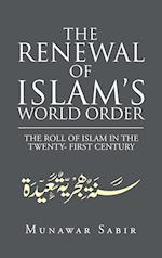 The Renewal of Islam's World Order