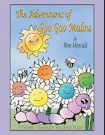 The Adventures of Goo Goo Malou: A Parent's Guide for Teaching Values 