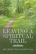 Leaving a Spiritual Trail 
