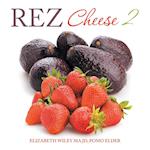 Rez Cheese 2 