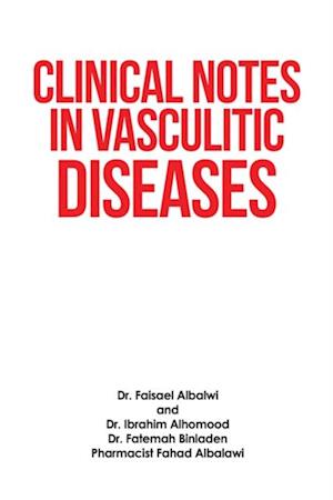 Clinical Notes in Vasculitic Diseases