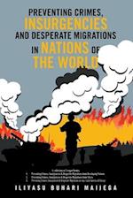 Preventing  Crimes, Insurgencies  and  Desperate Migrations in Nations of the World