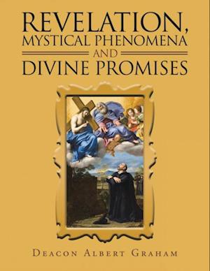 Revelation, Mystical Phenomena and Divine Promises