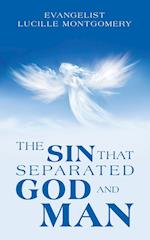 The Sin That Separated God and Man 