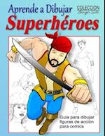 Aprende a Dibujar Superheroes