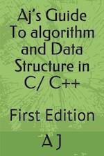 Aj's Guide To algorithm and Data Structure in C/ C++