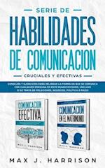 Serie de Habilidades de Comunicación Cruciales y Efectivas