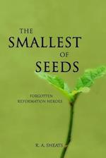 The Smallest of Seeds