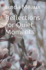 Reflections for Quiet Moments