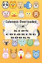 Cuteness Overloaded Kids Coloring Book