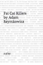 Fat Cat Killers