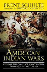 The American Indian Wars