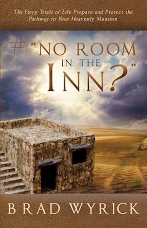 # "no Room in the Inn?"