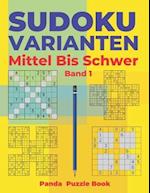 Sudoku Varianten Mittel Bis Schwer - Band 1