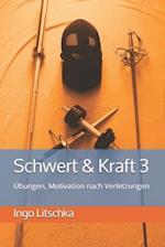 Schwert & Kraft 3