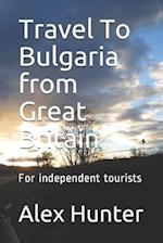 Travel To Bulgaria from Great Britain