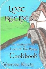 Lost Recipes The Unofficial Hobbit and Lord of the Rings Cookbook