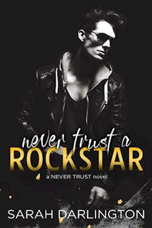 Never Trust a Rockstar