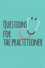 Questions for the Practitioner