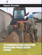 Telecommunications Engineering Installation Project Design Package