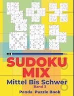 Sudoku Mix Mittel Bis Schwer - Band 3