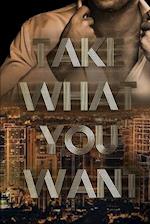 Take What You Want