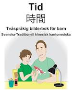 Svenska-Traditionell kinesisk kantonesiska Tid/&#26178;&#38291; Tvåspråkig bilderbok för barn