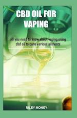 CBD Oil for Vaping