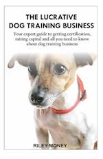 The Lucrative Dog Training Business